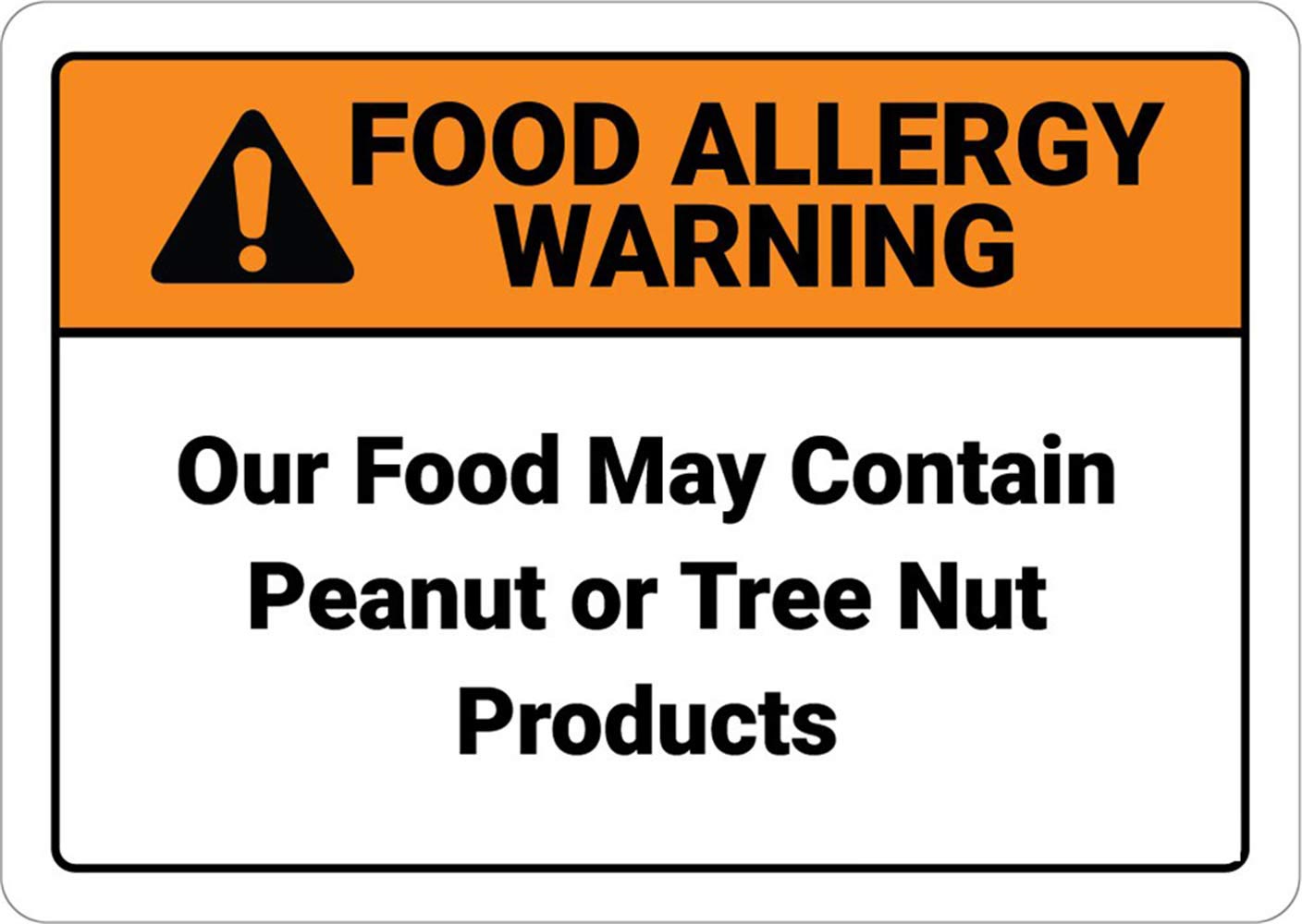 Food Allergy Warnings - Our Food May Contain Peanut or Tree Nut Products